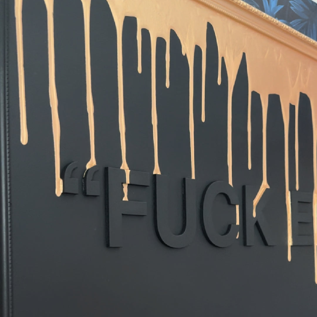 F*ck EM - Limited Edition Painting.